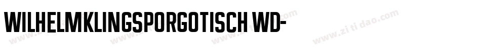 WilhelmKlingsporGotisch Wd字体转换